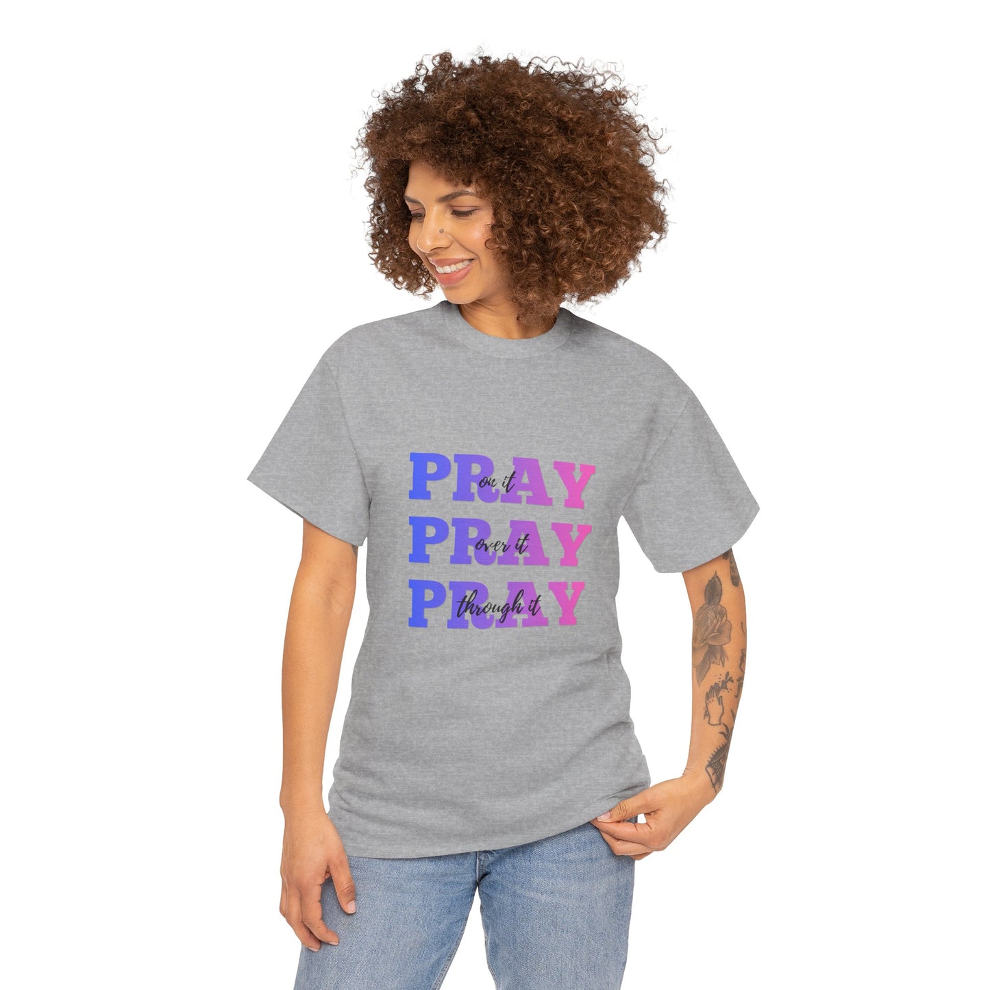 Pray on it, Pray over it, Pray through it Unisex Heavy Cotton Tee