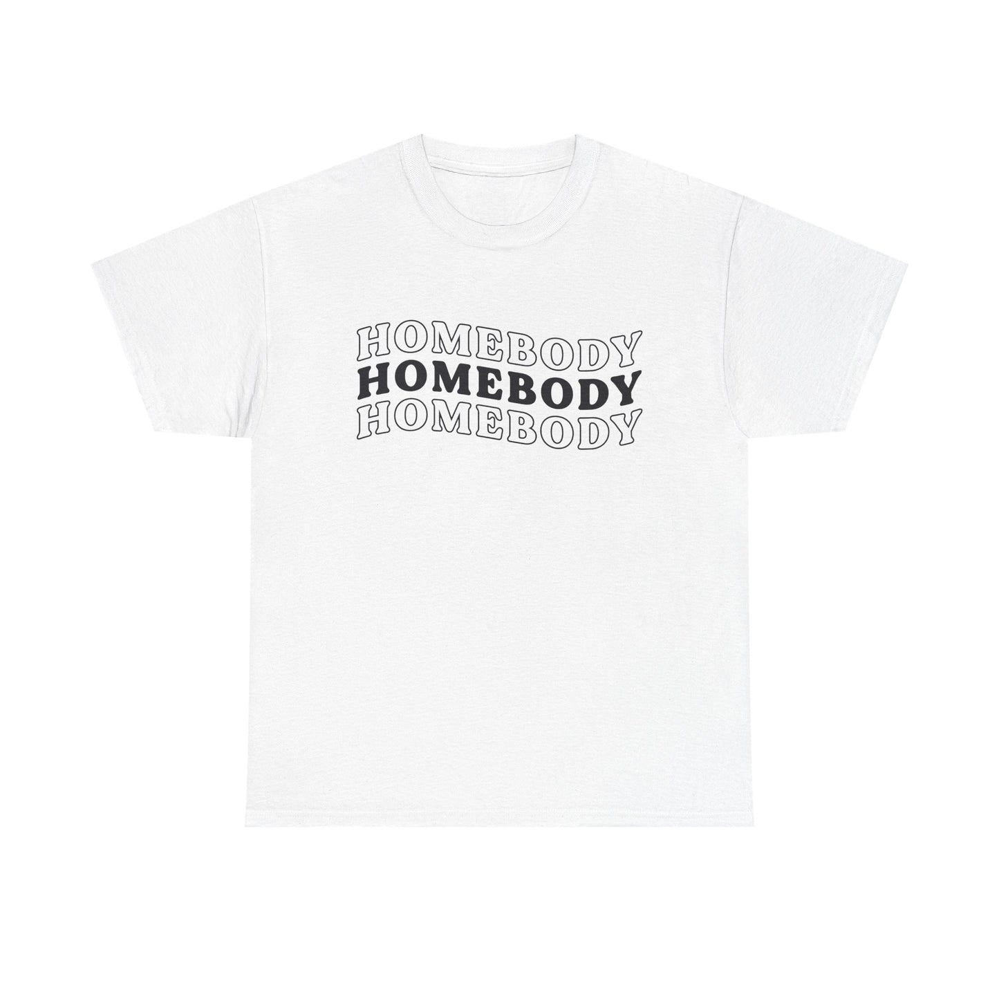 Homebody Graphic Tee — 'Homebody' Retro Text Shirt for Cozy, Stay-at-Home Vibes