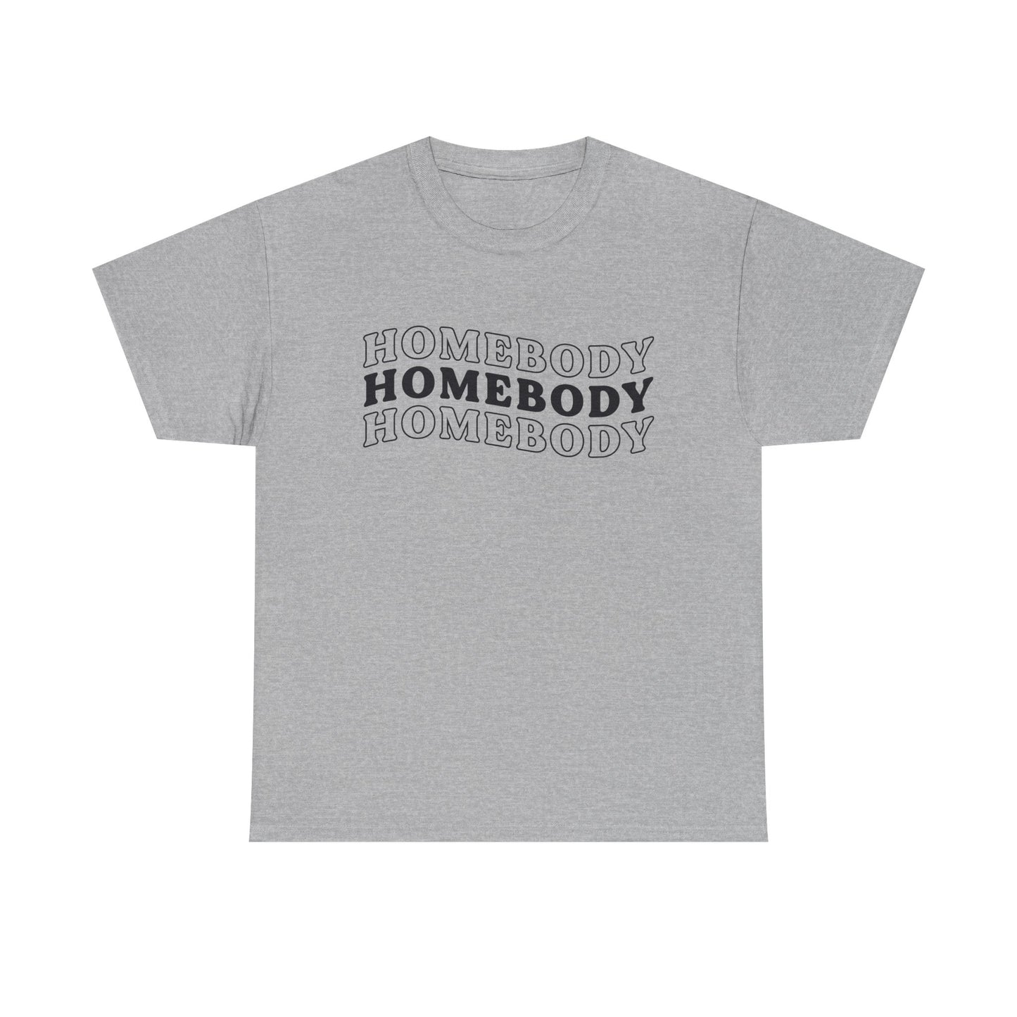 Homebody Graphic Tee — 'Homebody' Retro Text Shirt for Cozy, Stay-at-Home Vibes