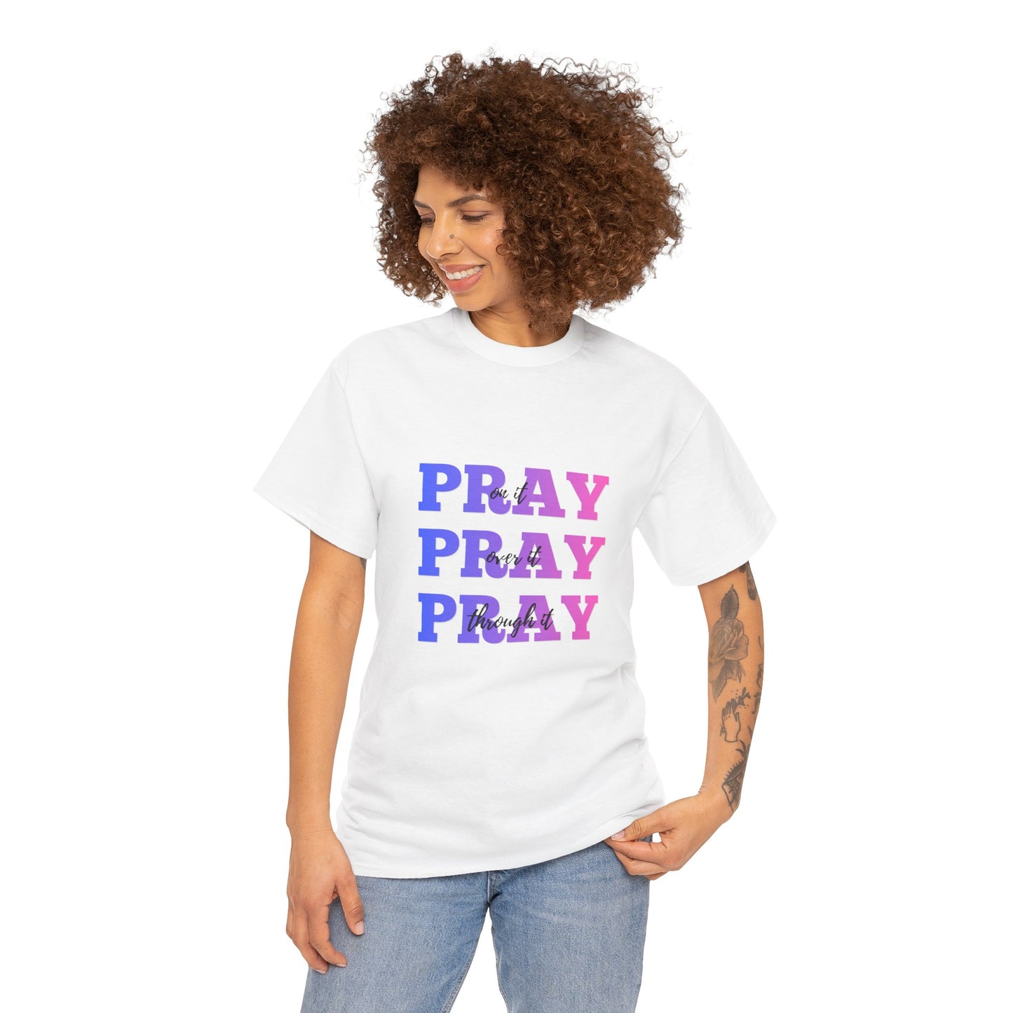 Pray on it, Pray over it, Pray through it Unisex Heavy Cotton Tee