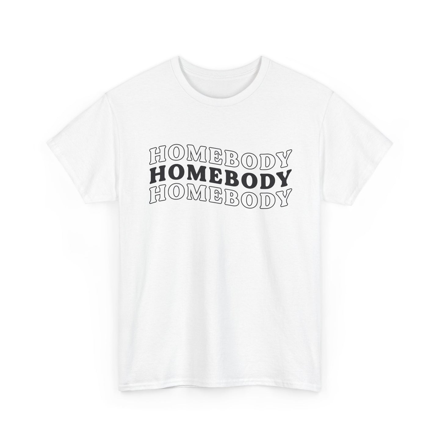 Homebody Graphic Tee — 'Homebody' Retro Text Shirt for Cozy, Stay-at-Home Vibes